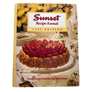 1989 Sunset Magazine Recipe Annual Cookbook  All Recipes from 1988 Magazine
